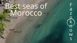 The most beautiful beaches in Morocco-The most beautiful seas in Morocco-Part 02-