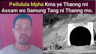 Peihdula Mpha Kma ye Thanng mi Assam wo Samung Tang ni Thanng mo || Phrung Kaham