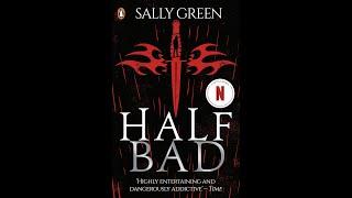 Plot summary, “Half Bad” by Sally Green in 5 Minutes - Book Review