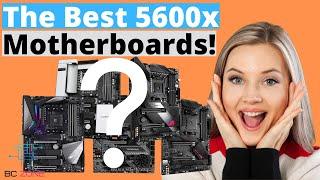 THE BEST MOTHERBOARDS FOR RYZEN 5 5600X TODAY! (TOP 5)