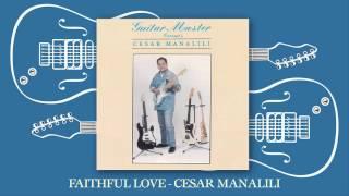 Cesar Manalili - Faithful Love