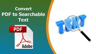 How to convert pdf to searchable text using Adobe Acrobat Pro DC