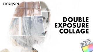 Double Exposure Collage - Plugins Effects Animations Titles for FCPX - Cineflare