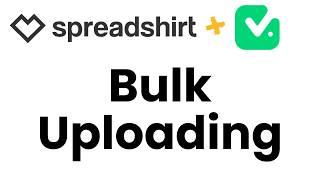 Automate Your Spreadshirt Uploads with TaskMagic