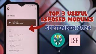 Top 3 Lsposed Modules For Any Rooted Devices (September 2024)