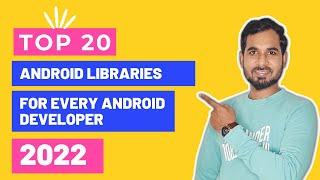 20 Best Android Libraries For Android Developers | Android Libraries For Developers