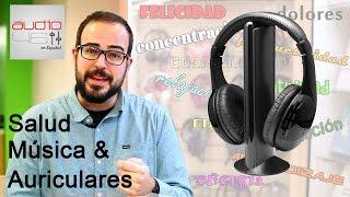 Salud, Música y Auriculares. Tiempo de escucha y recomendaciones