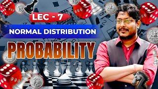 Lecture 07 | Probability | Normal distribution | #GATE #Must_Watch