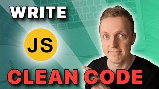 How to Write Clean Javascript Code - Use These Techniques
