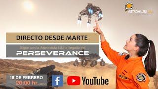 Directo - Llegada del rover PERSEVERANCE | DIRECTO en español Mars2020 con AstronautaLiLi