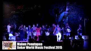 Horjabius  #Malam Penutupan acara BOKOR WORLD MUSIC FESTIVAL 2015