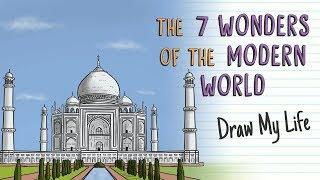 THE 7 WONDERS OF THE MODERN WORLD | Draw My Life