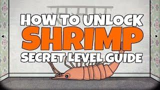 Samsara Room HOW TO UNLOCK SHRIMP AND SECRET LEVEL Walkthrough