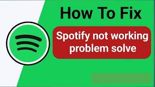 How To Fix Spotify App Not Working & Login Problems solve (2024)