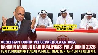 TIMNAS DINYATAKAN MENANG 3-0 ● Permintaan Pindah Venue Ditolak Oleh AFC ~ Bahrain: Kami Mundur Saja