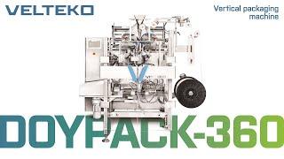 VELTEKO DOYPACK-360 VFFS MACHINE