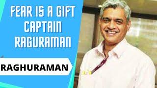 #captainraghuraman #motivation #inspiration Fear Is A Gift Captain Raghu Raman | Motivational Speech