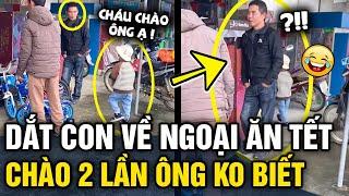 Dắt con VỀ NGOẠI ĂN TẾT, cháu 'CHÀO 2 LẦN' nhưng ông KHÔNG NHẬN RA và cái kết vỡ òa | Tin 3 Phút