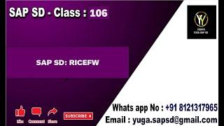 SAP SD: Class no- 106: RICEFW / RICEFW || Your's Yuga SAP SD