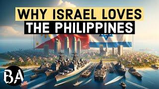 Why Israel Loves The Philippines