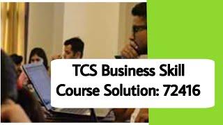 TCS  WING 1 Business Skill Course 72416 | TCS 72416 Course| TCS Course