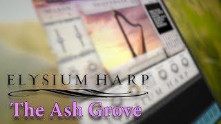 Elysium Harp | The Ash Grove - Demonstration (MIDI Included)