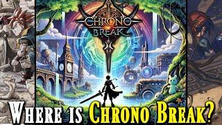 What the HELL happened to Chrono Break? | tiny TALK |