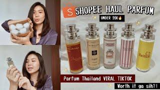 SHOPEE HAUL PARFUM THAILAND VIRAL BEST SELLER | MURAH & TAHAN LAMA