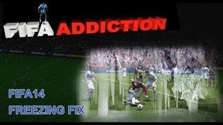 FIFA14 Freezing fix