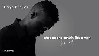 Wave Rhyder  - Boys Prayer  (Lyrics Video)