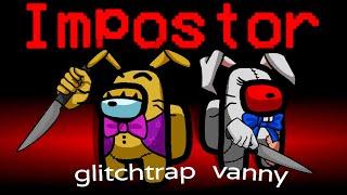 FNAF MOD in Among Us! EASY WINS as imposter GLITCHTRAP & VANNY!