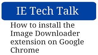 How to install the Image Downloader extension on Google Chrome