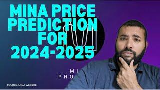 MINA Protocol Price Prediction for the 2024-25 Bull Run