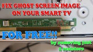 HOW TO FIX SMART TV GHOST IMAGE OR DOUBLE IMAGE SCREEN FOR FREE!