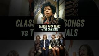 Classic Rock Songs vs The Originals - Ft. Jimi Hendrix, Creedence Clearwater Revival