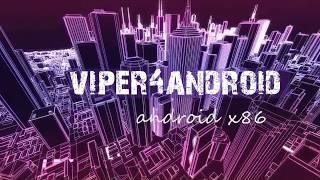 #Audio engine  VIPER4ANDROID for android x86 projects..