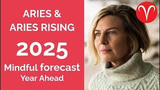 ARIES 2025 SUN & RISING YEARLY ASTROLOGY FORECAST