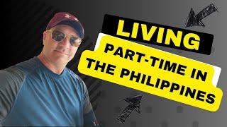 Living Half The Year in The Philippines - Is It A Viable Option?