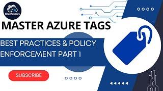 Master Azure Tagging and Policy Enforcement Part 1