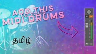 DO THIS TO ADD CHARACTER AND SPACE TO YOUR MIDI DRUMS | TAMIL WITH ENGLISH SUBS