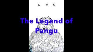 Pangu - Chinese Creation Myth