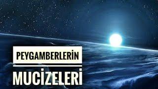 Peygamberler ve Mucizeleri (Kuran-ı Kerim'e uygun olarak)