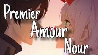 [  ] Premier amour de Nour Nightcore