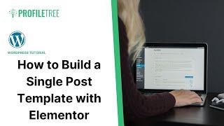 How to Build a Single Post Template with Elementor Pro | WordPress |  Elementor | WordPress Tutorial