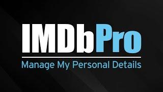 IMDb Tutorial | How to Manage Your Personal Details on IMDbPro