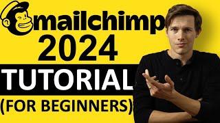 MAILCHIMP TUTORIAL 2024 (For Beginners) -  Step by Step Email Marketing Guide