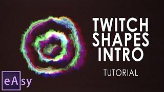 Twitch shapes intro / motion graphics tutorial