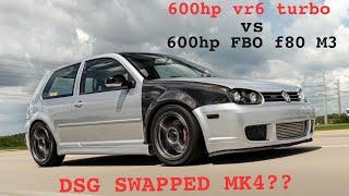 MK4 GTI VR6 12V TURBO DSG E85 VS FBO F80 M3 E85