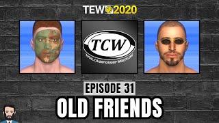 TEW 2020 - TCW Episode 31: Old Friends