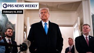 PBS News Weekly: A deep look at Trump’s policies and their implications  | Feb. 14, 2025